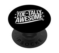 Toe Amputee Toe-Tally Awesome PopSockets Adhesive PopGrip
