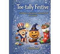 Toe-tally Festive: A podiatry coloring book