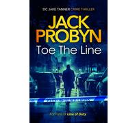 Toe the Line : A Gripping British Crime Thriller with Twists You Won’t See Coming