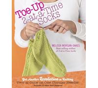 Toe-up 2-at-a-Time Socks by Melissa Morgan-Oakes (Hardback Book)