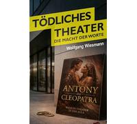 Tödliches Theater: Die Macht der Worte