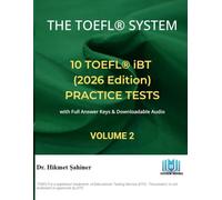 TOEFL iBT Practice Tests: Volume 2: 10 Full-Length Exams with Audio and Answer Keys (2026 Edition) (The TOEFL System)