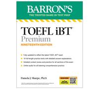 TOEFL, iBT Premium, Nineteenth Edition: Prep Book with 10 Practice Tests + Comprehensive Review + Online Audio (2026)