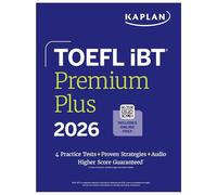 TOEFL iBT Premium Plus 2026 (Kaplan Test Prep)