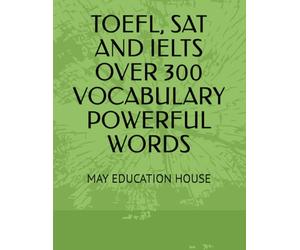 TOEFL SAT IELTS vocabulary must know over 300 vocabulary Powerful Words