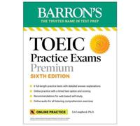TOEIC Practice Exams: 6 Practice Tests + Online Audio, Sixth Edition