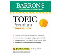 TOEIC Premium: 6 Practice Tests + Online Audio, Tenth Edition (Barron's Test Prep)