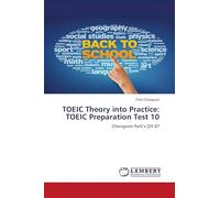 TOEIC Theory into Practice: TOEIC Preparation Test 10: Chongwon Park’s QIS 87