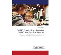 TOEIC Theory into Practice: TOEIC Preparation Test 11