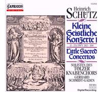 Tölzer Knabenchor soloists - Schütz: Kleine Geistliche Konzerte Vol 1 (Little Sacred Concertos)