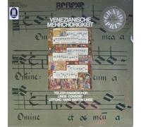 Tölzer Knabenchor - Venezianische Mehrchörigkeit