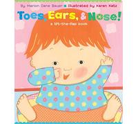 Toes, Ears, & Nose! – A Lift-The-Flap Book – Lap Edition