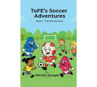 ToFE's Soccer Adventures: The Pick-Up Game