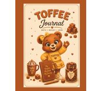 Toffee the Bear Journal: Sweet Moments • Big Dreams