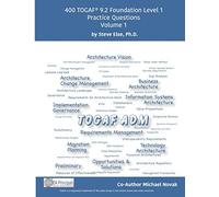 TOGAF 9.2 Foundation Level 1 Practice Questions Volume 1