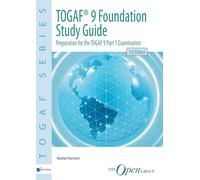 TOGAF® 9 Foundation Study Guide - 3rd Edition: Preparation for the TOGAF 9 Part 1 Examination (TOGAF Series)