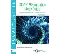 TOGAF ® 9 Foundation Study Guide - 4th Edition: Preparation for the TOGAF 9 Part 1 Examination (TOGAF series)