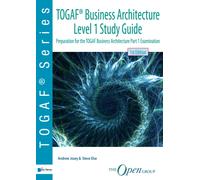 Togaf Business Architecture Level 1 Study Guide : Preparation for the Togaf Business Architecture Examination
