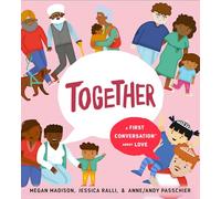 Together: A First Conversation About Love (First Conversations)