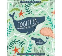 Together: A Mommy + Me Coloring Book