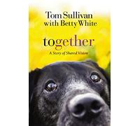 Together: A Story of Shared Vision