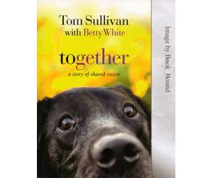 Together a Story Shared Vision Edition: First