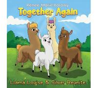 Together Again: Llama Louise & Silver Reunite