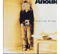Together Alone by Anouk (1997-08-02)