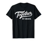 Together by Grace | Christian Value Graphic T-Shirt