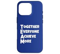 Together Everyone Achieve More Team Building Case for iPhone 16 Pro