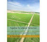 Together for a Better Tomorrow: A Fun Guide to Understanding and Supporting the SDGs
