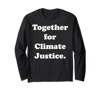 Together For Climate Justice Awareness Support Long Sleeve T-Shirt