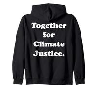 Together For Climate Justice Awareness Support Zip Hoodie