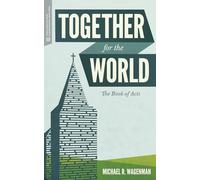 Together for the World: The Book of Acts (Transformative Word)