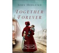 Together Forever: 2 (Orphan Train)