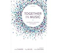 Together in Music: Coordination, expression, participation