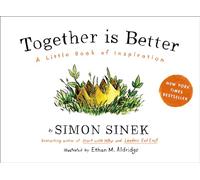 Together Is Better: A Little Book of Inspiration