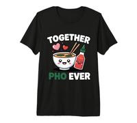 Together Pho Ever Vietnam Travel Noodle Soup Pho Lover Premium T-Shirt