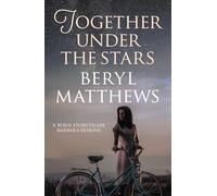 Together Under the Stars: The heartwarming WW2 saga