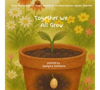 Together We All Grow (Little Seekers)