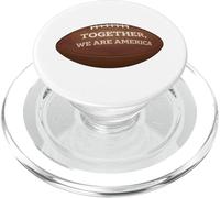 Together We Are America - Football Unity Message Love USA PopSockets PopGrip for MagSafe