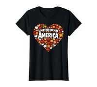 Together We are America Heart Love Solidarity Unity Message T-Shirt