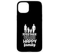 Together we are happy family Case for iPhone 15 Plus
