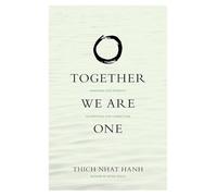 Together We Are One: Honoring Our Diversity, Celebrating Our Connection