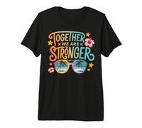 Together we are Stronger Premium T-Shirt
