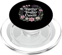 Together We Are Tougher Than Cancer Awareness Unity - PopSockets PopGrip for MagSafe