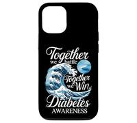 Together We Battle Together We Win Diabetes Awareness Case for iPhone 12/12 Pro