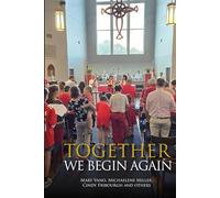 Together We Begin Again