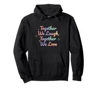Together We Laugh Together We Love Pastel Heart Quote Pullover Hoodie