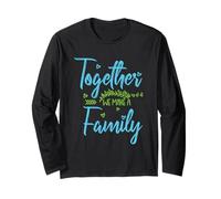 Together We Make A Family Team Reunion Group Family Quote Long Sleeve T-Shirt